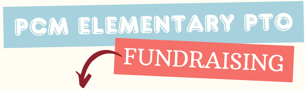 PCM Elementary Parent-Teacher Organization Fundraising
