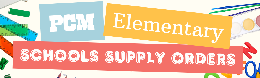 PCM Elementary School Supply Orders